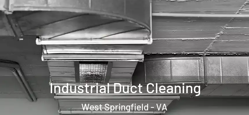  Industrial Duct Cleaning West Springfield - VA